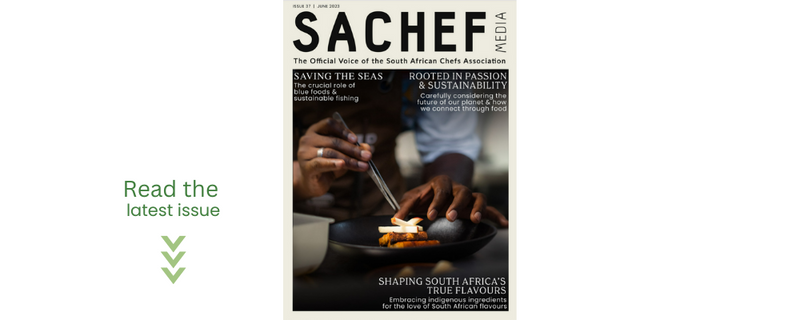 SA Chef Media #37 | June 2023 - Your FREE Copy