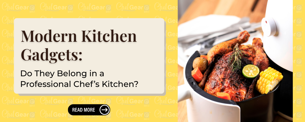 Modern Kitchen Gadgets: Do They Belong in a Professional Chef's Kitchen?