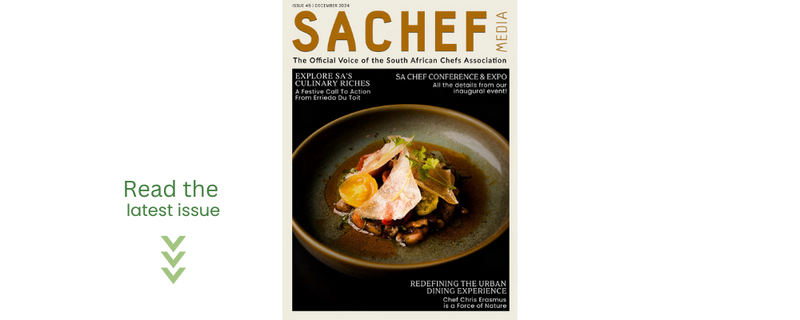 SA Chef Media #46 | December 2024 - Your FREE Copy