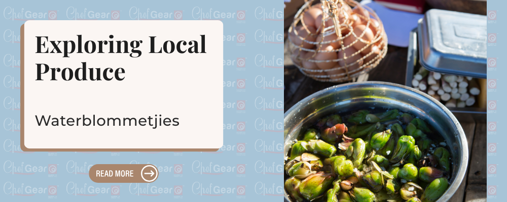 Exploring Local Produce: Waterblommetjies