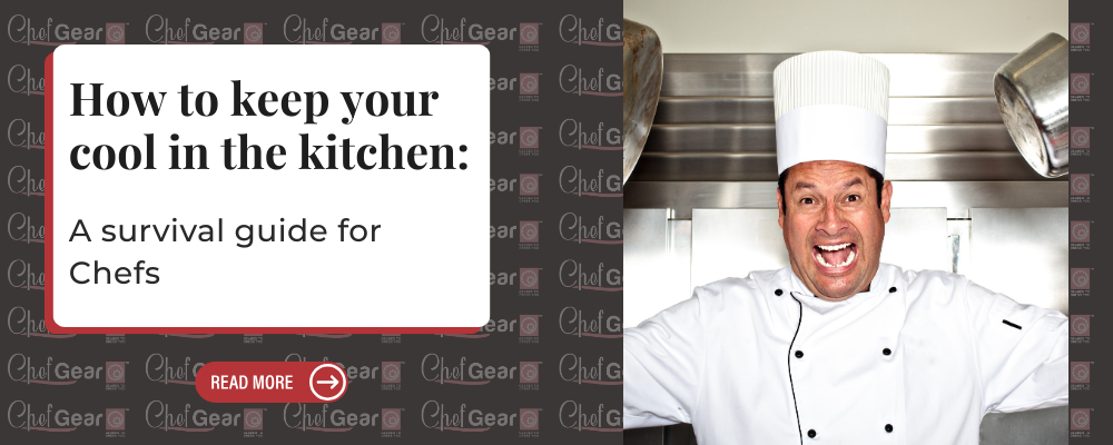 How to Keep Your Cool in the Kitchen: A Survival Guide for Chefs
