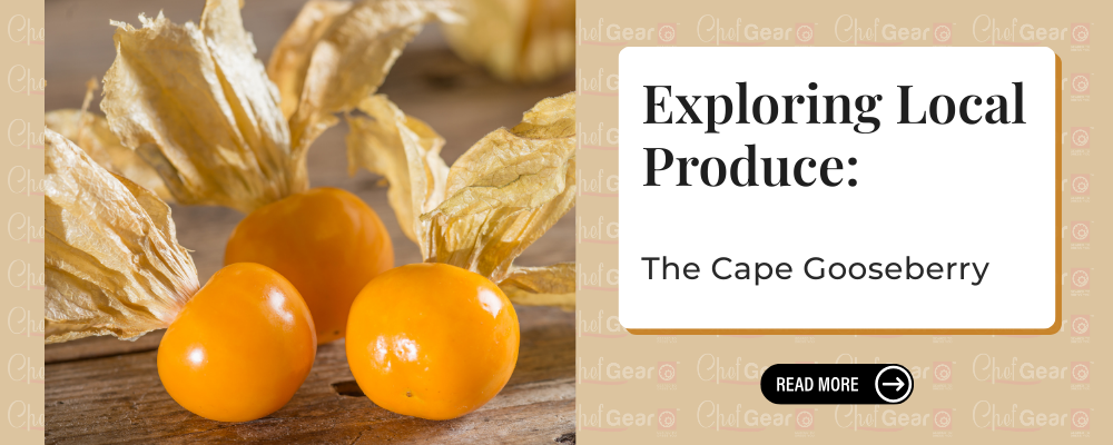 Exploring Local Produce: The Cape Gooseberry